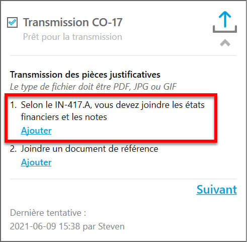 Selon le IN-417.A, vous devez joindre les états financiers et les notes