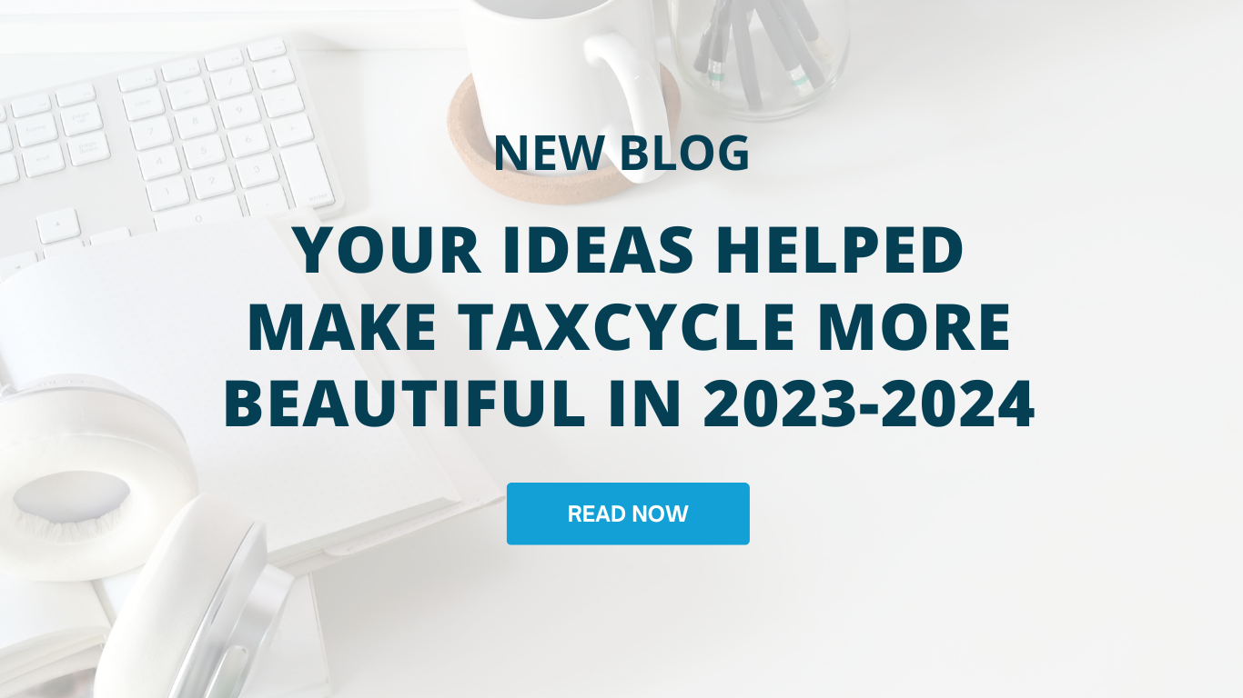 Your Ideas Helped Make TaxCycle More Beautiful in 2023-2024